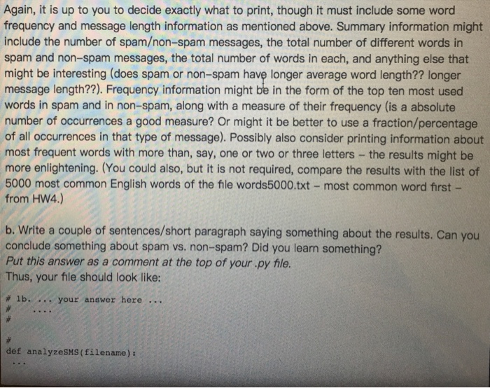 real-world text messages. Text fhle SMScollection.txt contains 5574 SMS messages. There is