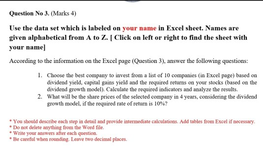  Question No 3. (Marks 4) Use the data set which is