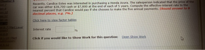  Chapter 6 Recently, Candice Estes was interested in purchasing a Honda