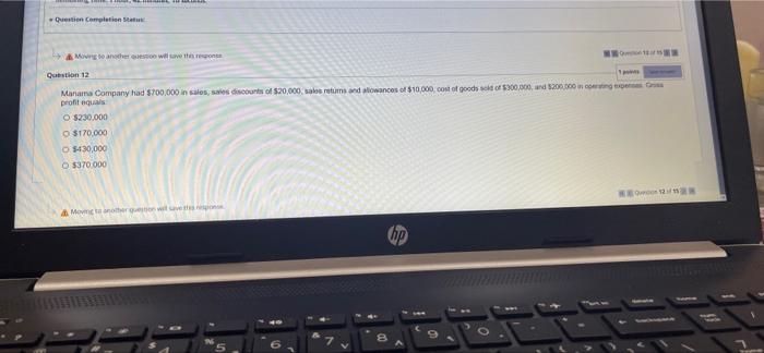Moving to another question will save this response 12 uestion 12 Manama