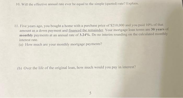  10. Will the effective annual rate ever be equal to the