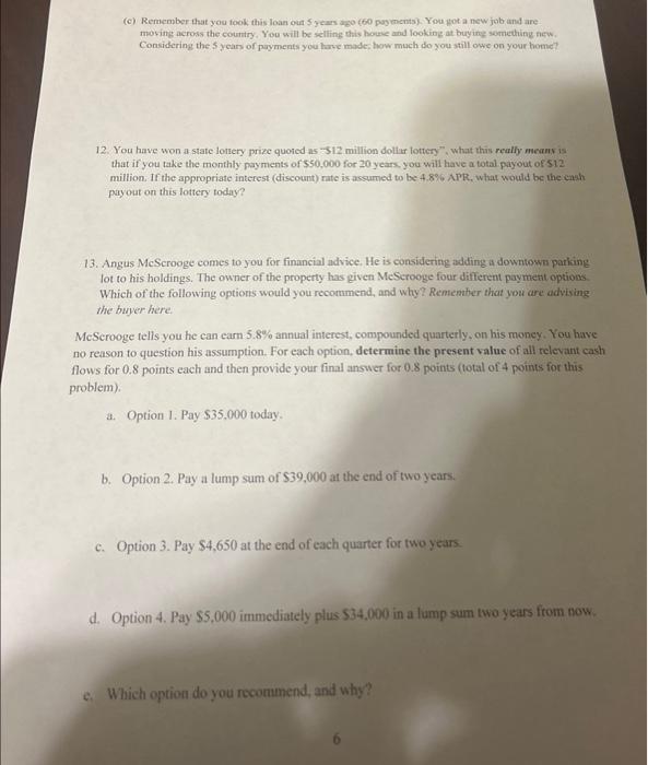 simple (quoted) rate? Explain. 11. Five years ago, you bought a home