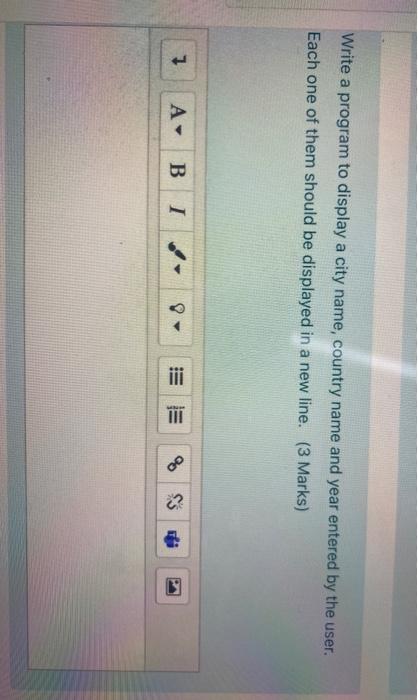  Write a program to display a city name, country name and