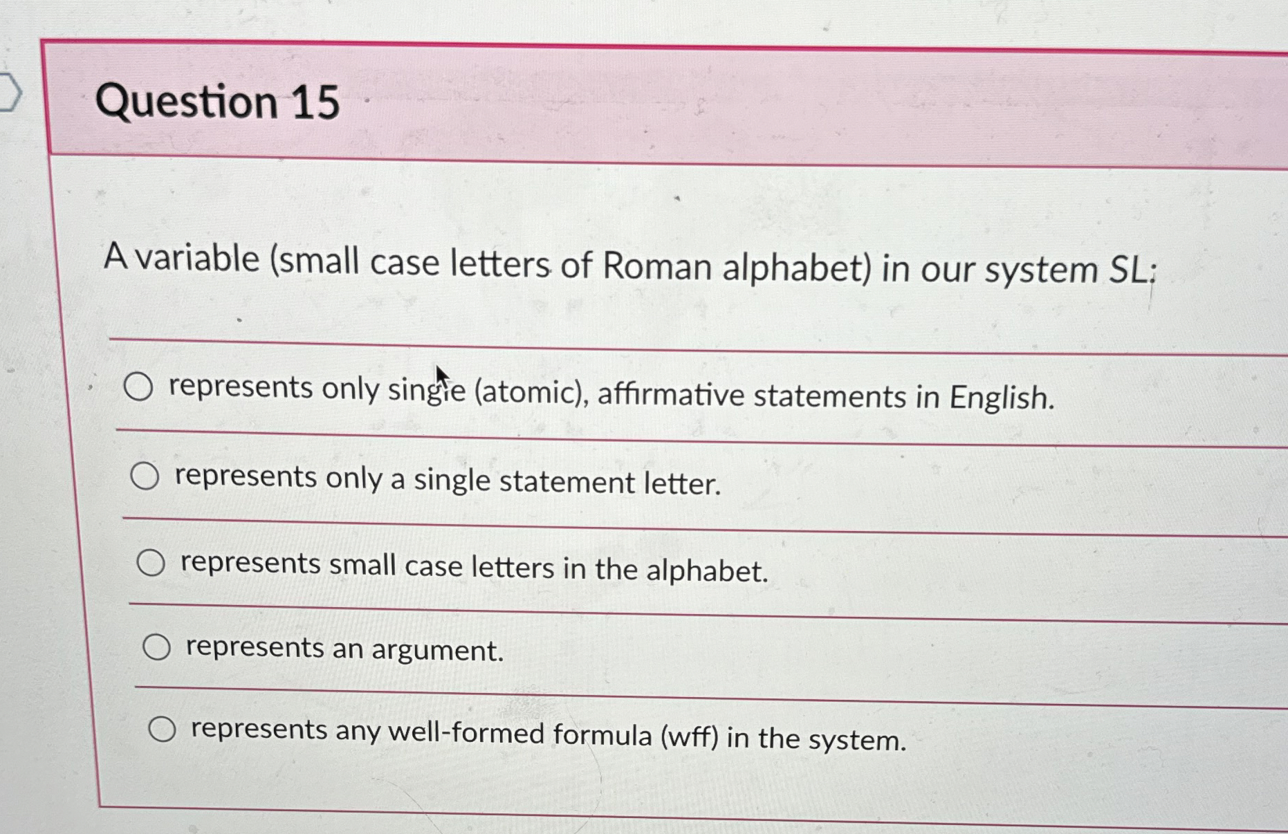  Question 15 A variable (small case letters of Roman alphabet) in