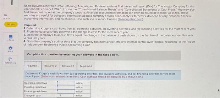  Using EDGAR (Electronic Data Gathoting. Analysis, and Retrieval system), find the