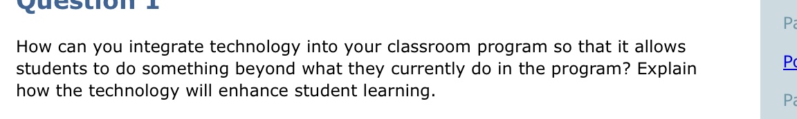  How can you integrate technology into your classroom program so that