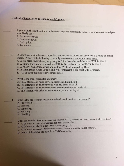  Multiple Choice: Each question is worth 3 points . If you