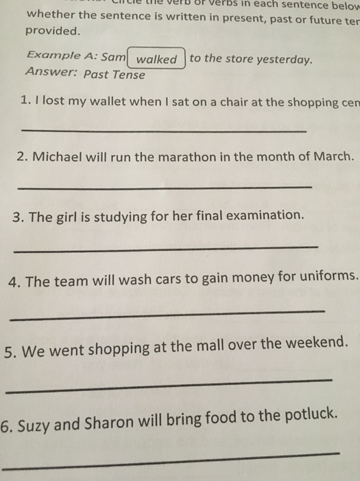 Whether the sentence is written in present, past or future ter