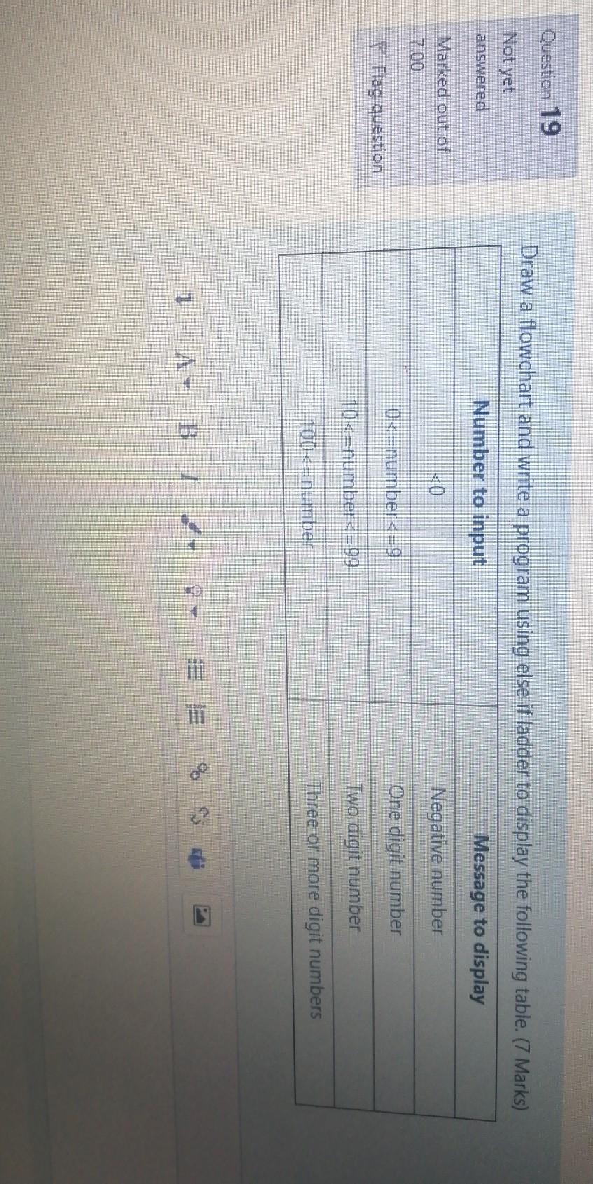 the answer should be in c+ Question 19 Draw a flowchart and