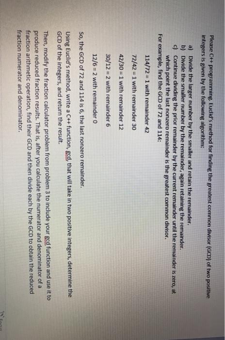  Please C++ programming. Euclid's method for finding the greatest common divisor