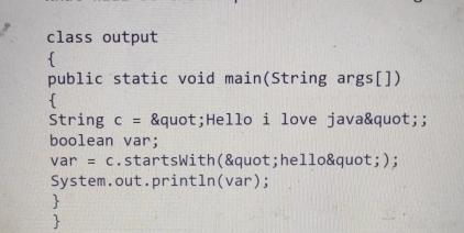  class output { public static void main(String args[]) { String c="