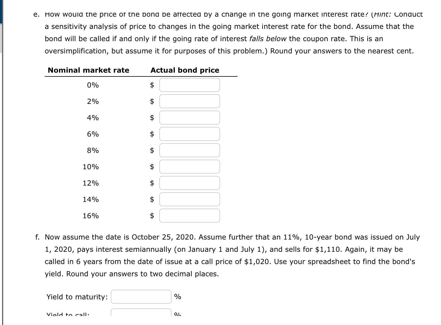  Excel Online Structured Activity: Interest Rate Sensitivity A bond trader purchased