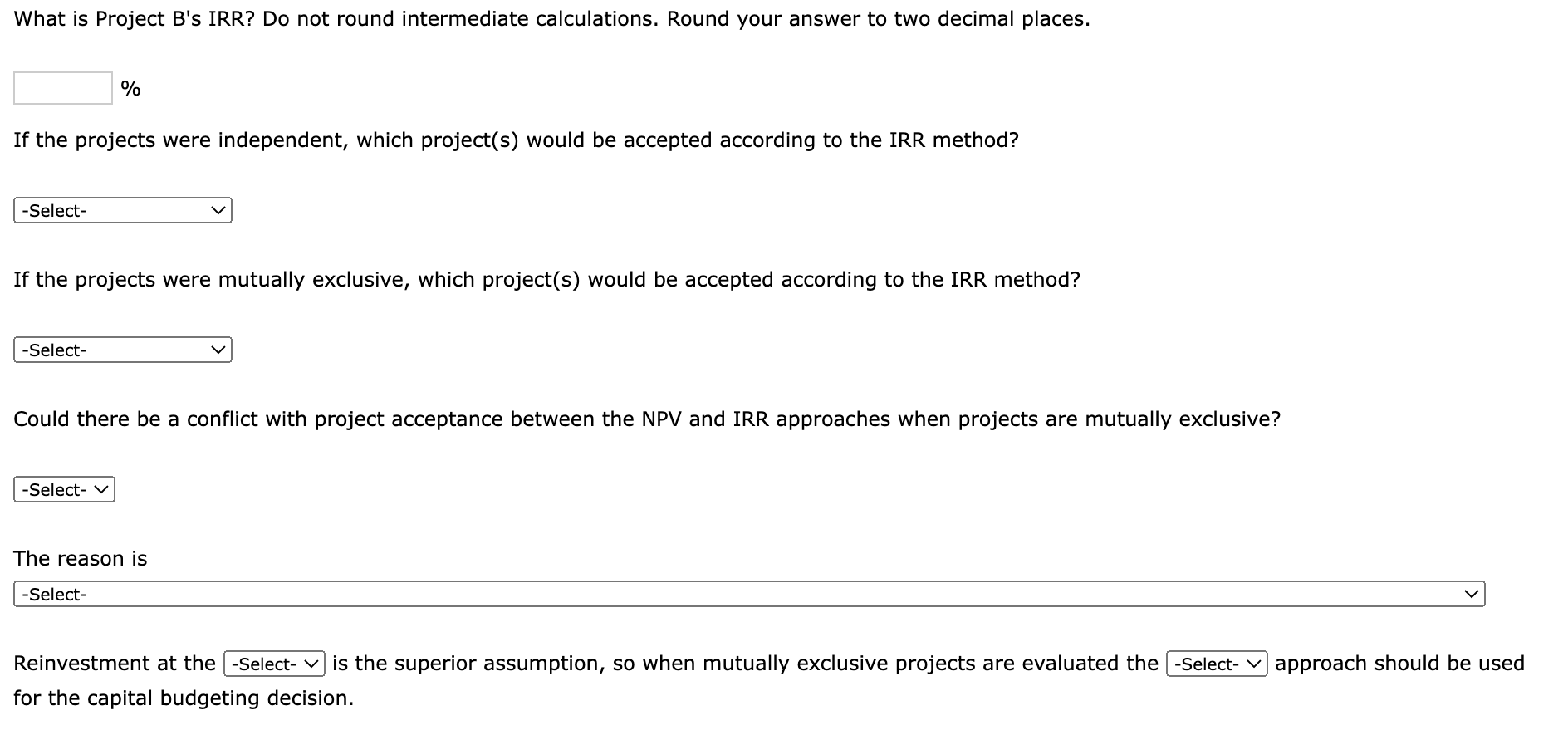 its capital budget, and you have been asked to do the analysis.