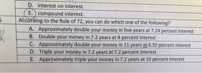  D. interest on interest. ( E. compound interest. According to the