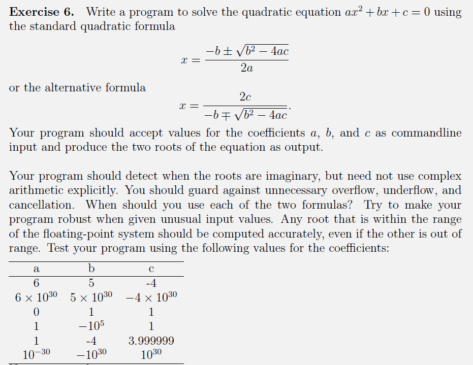 Update: The programing language is C Exercise 6. Write a program to