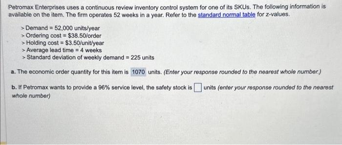 B Petromax Enterprises uses a continuous review inventory control system for one