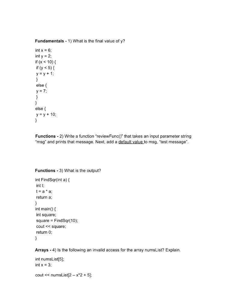 Please answer question in c++ Fundamentals - 1) What is the final