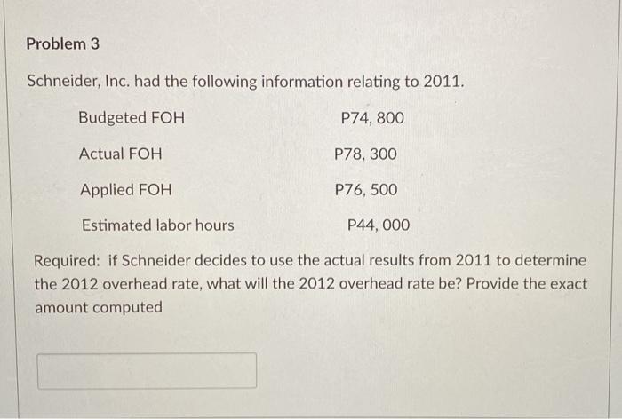 hours. Actual overhead amounted to P325,000 with actual direct labor hours totalling