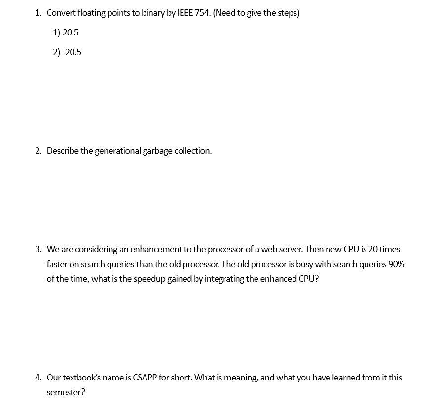System level programming 1. Convert floating points to binary by IEEE 754.