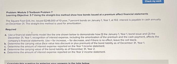 pls fast 7 Problem: Module 3 Textbook Problem 7 Learning Objective: 3-7