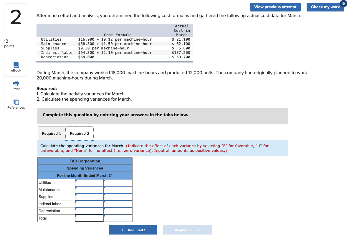 my work 2 Problem 9-18 (Algo) Activity and Spending Variances (LO9-1, LO9-2,