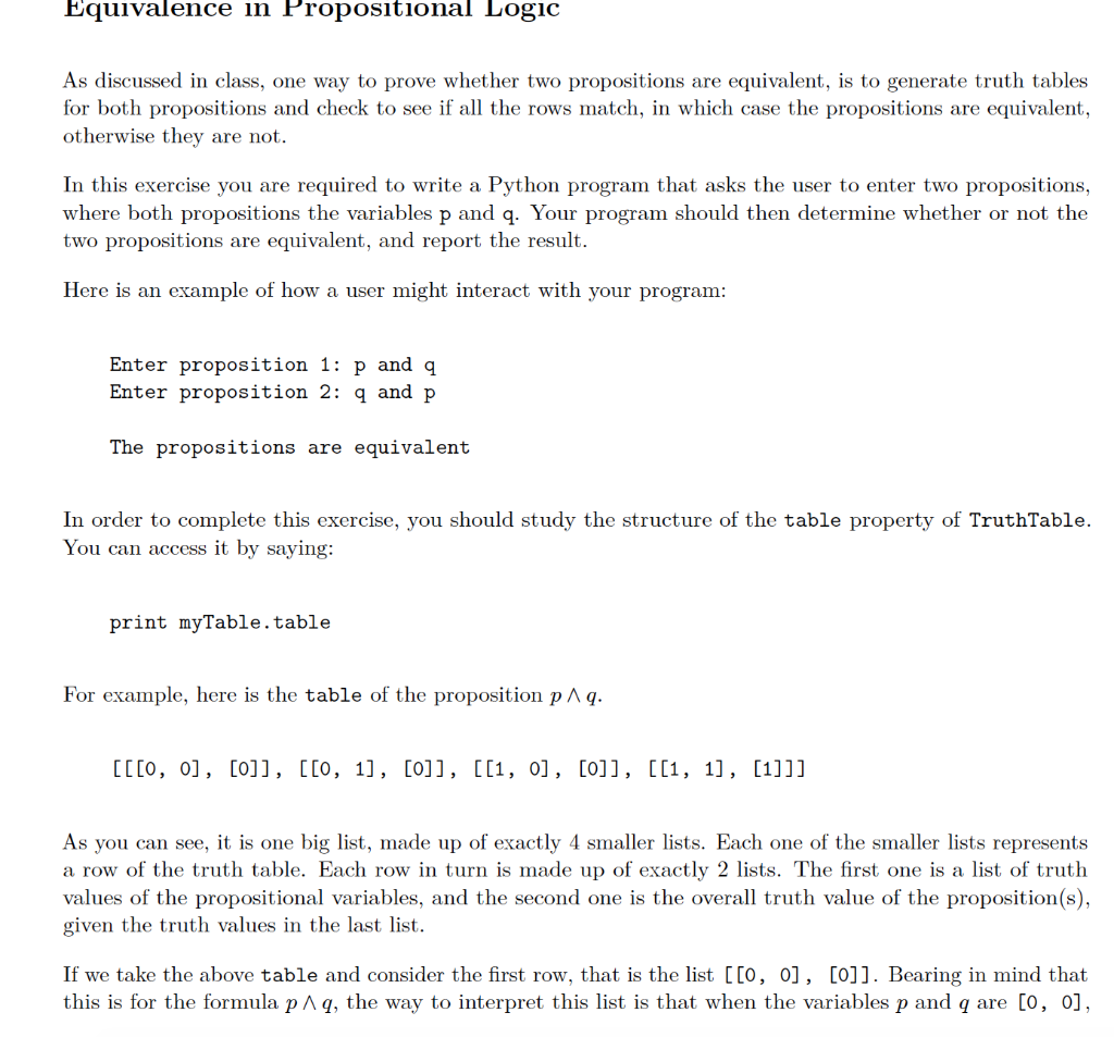Equivalence in Propositional LogiC As discussed in class, one way to