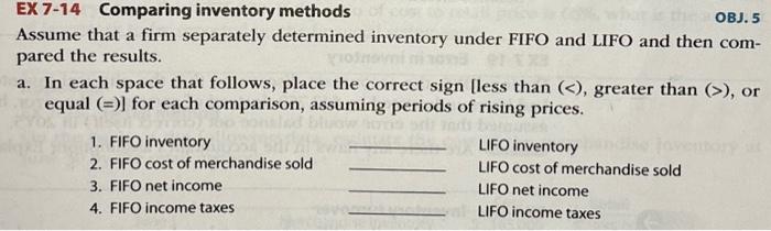  EX 7-14 Comparing inventory methods the OBJ. 5 Assume that a