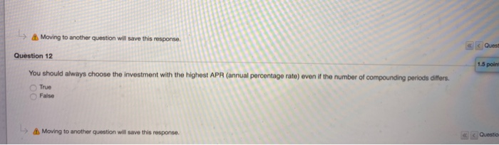  Moving to another question will save this response. Quest Question 12