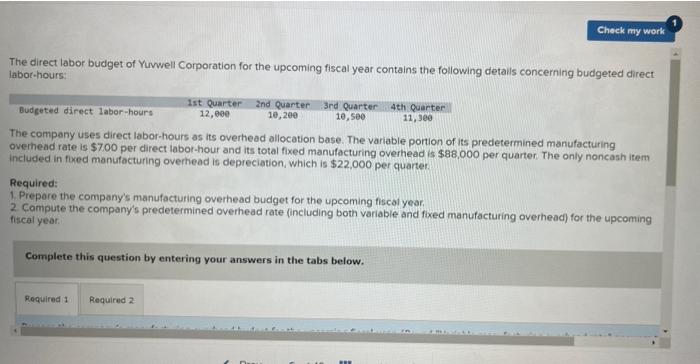 clear organized complete answer please do the 2 requirements Check my work