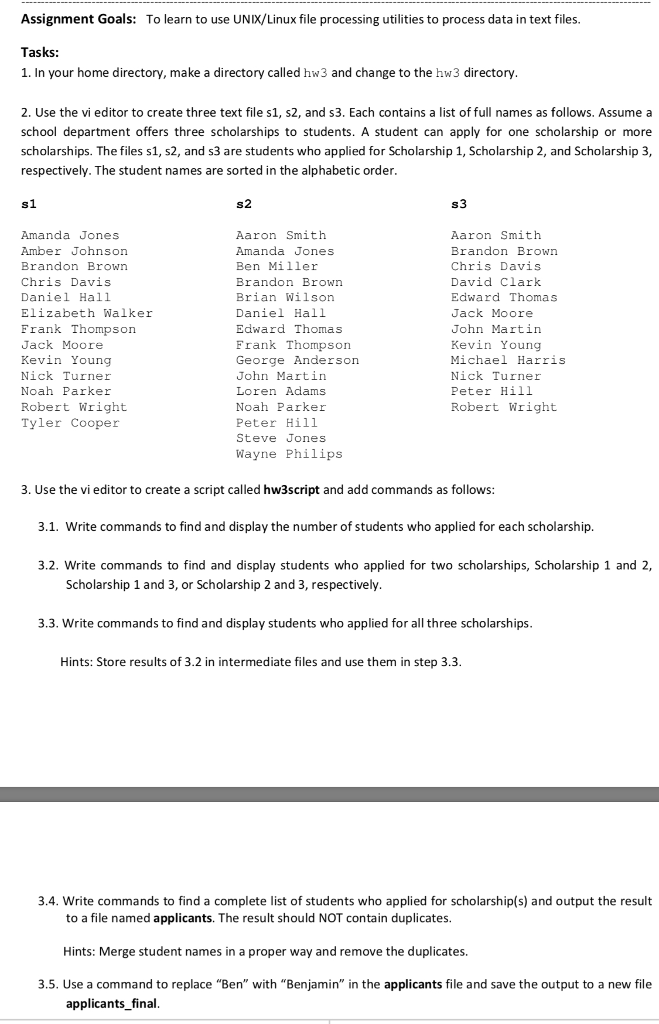  Assignment Goals: To learn to use UNIX/Linux file processing utilities to