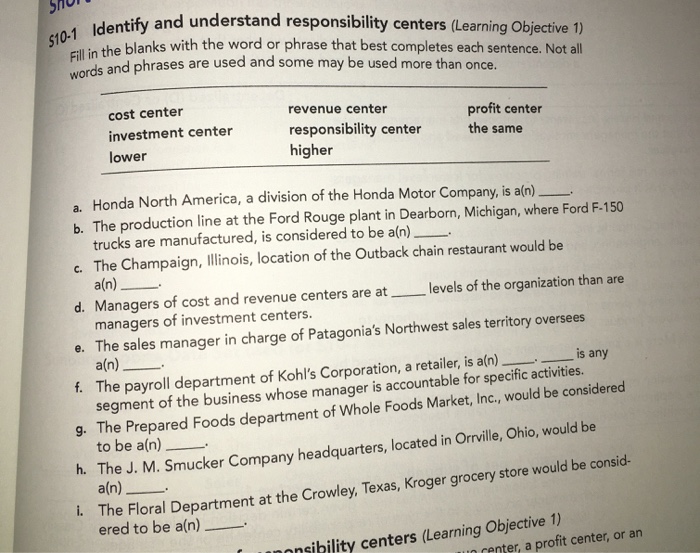 dentify and understand responsibility centers (Learning Objective 1) Fill in the