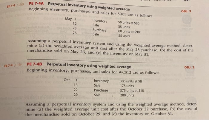  EE 7-4 330 OBJ. 3 PE 7-4A Perpetual inventory using weighted