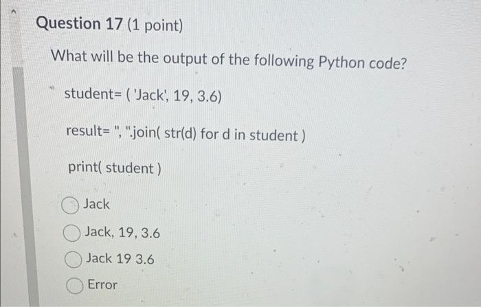  What will be the output of the following Python code? student
