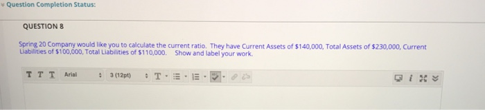  Question Completion Status: QUESTIONS Spring 20 Company would like you to