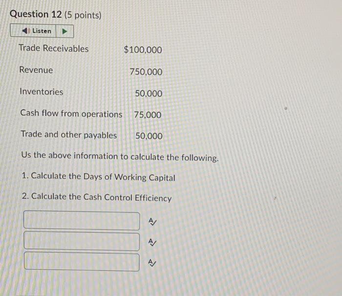  Question 12 (5 points)
