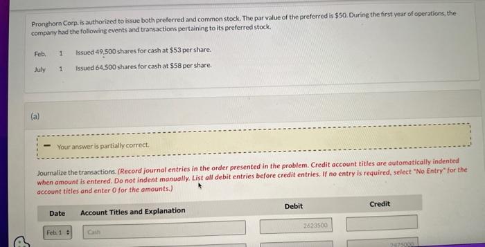 please answer correct Pronghorn Corp. is authorized to issue both preferred and