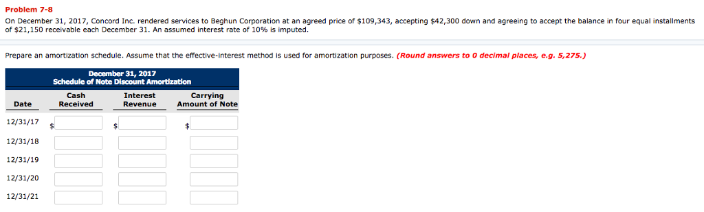 Problem 7-8 On December 31, 2017, Concord Inc. rendered services to