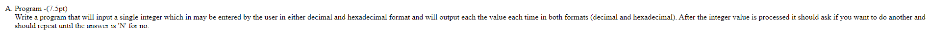  A. Program -(7.5pt) should repeat until the answer is 'N' for