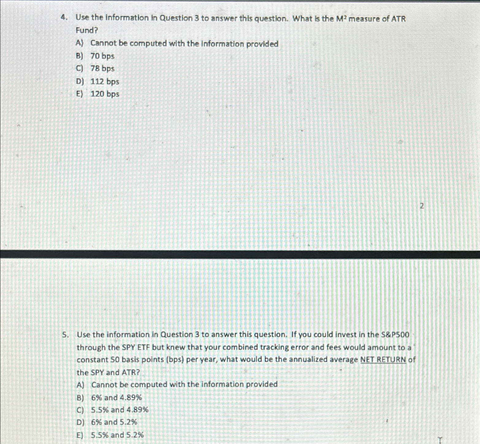  Use the information in Question 3 to answer this question. What