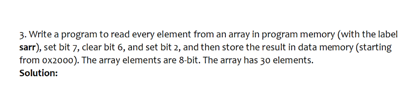 Please use assembly language for coding. thank you! 3. Write a program