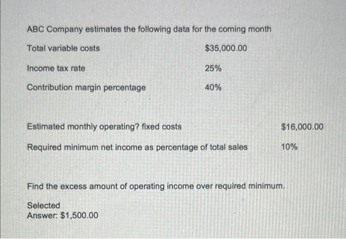 what is the process to get this answer? ABC Company estimates the
