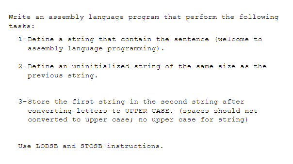  Write an assembly language program that perform the following tasks: 1-