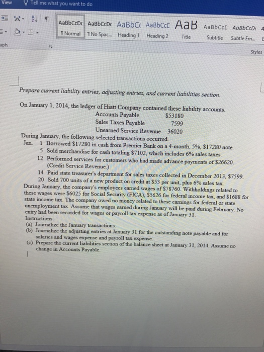  Prepare current liability entries, adjusting entries, and current liabilities section. On