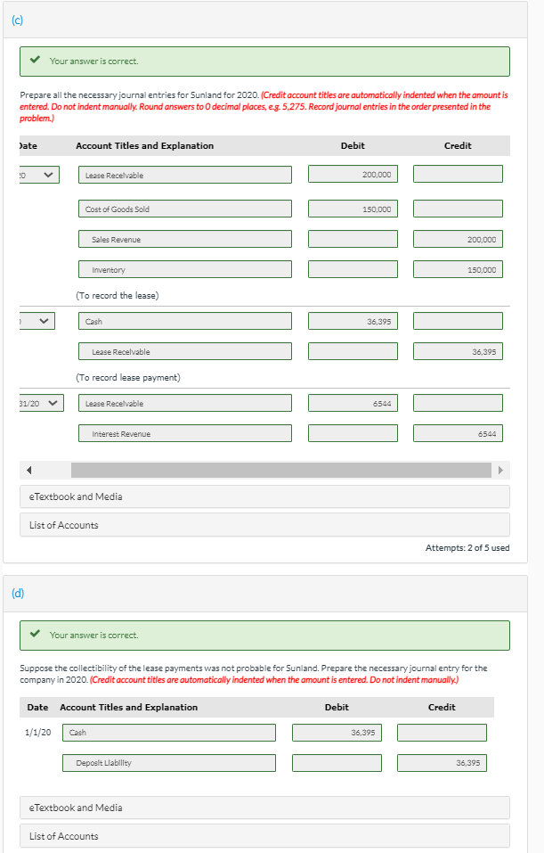 correct. On January 1, 2020, Sunland Company leased equipment to Flynn Corporation.