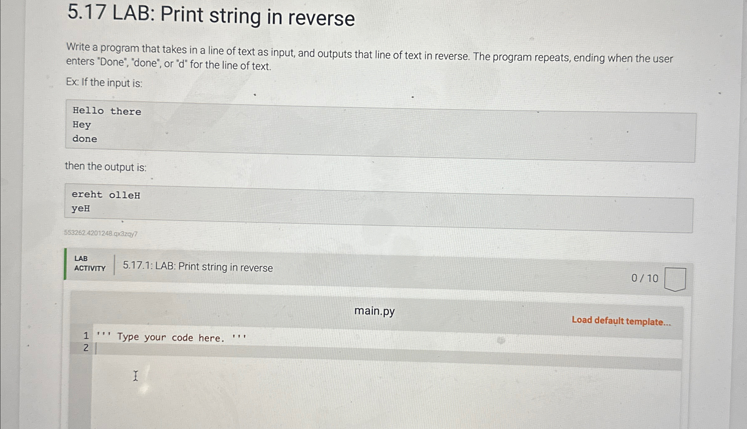  5.17 LAB: Print string in reverse Write a program that takes