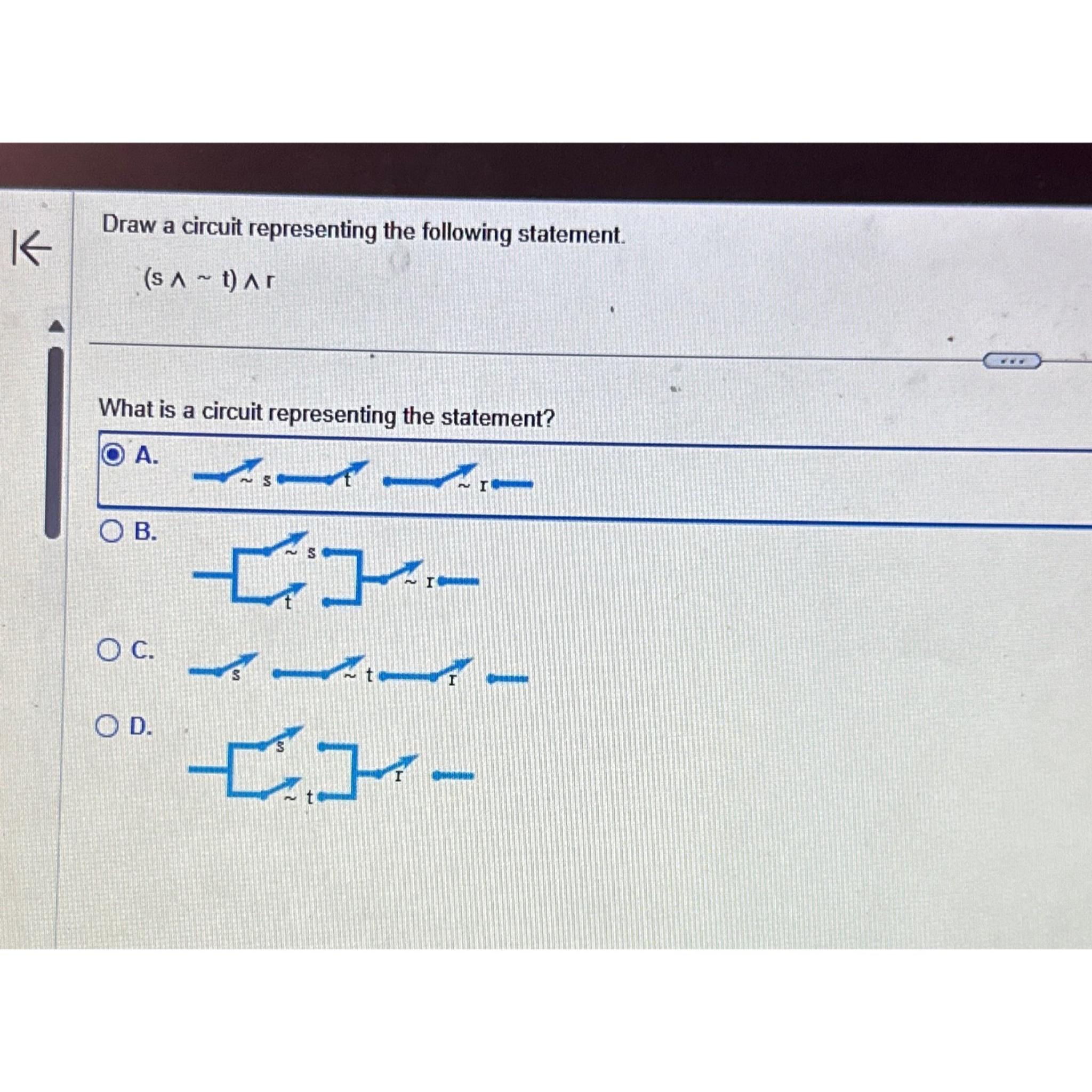  Draw a circuit representing the following statement. (s??t)??r What is a