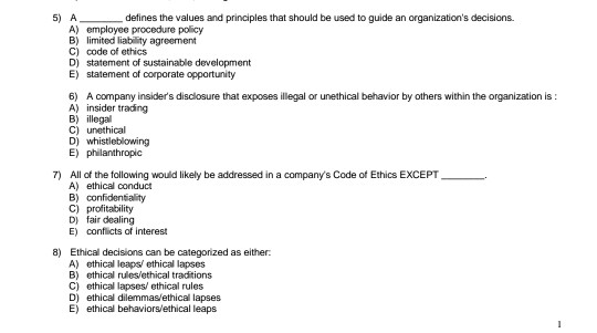 5) A defines the values and principles that should be used