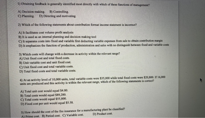  1) Obtaining feedback is generally identified most directly with which of
