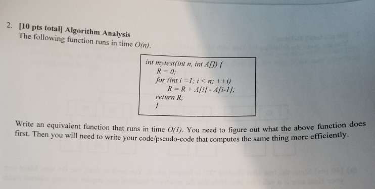  2. 110 pts total] Algorithm Analysis The following function runs in