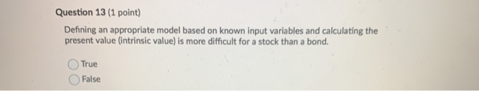  Question 13 (1 point) Defining an appropriate model based on known
